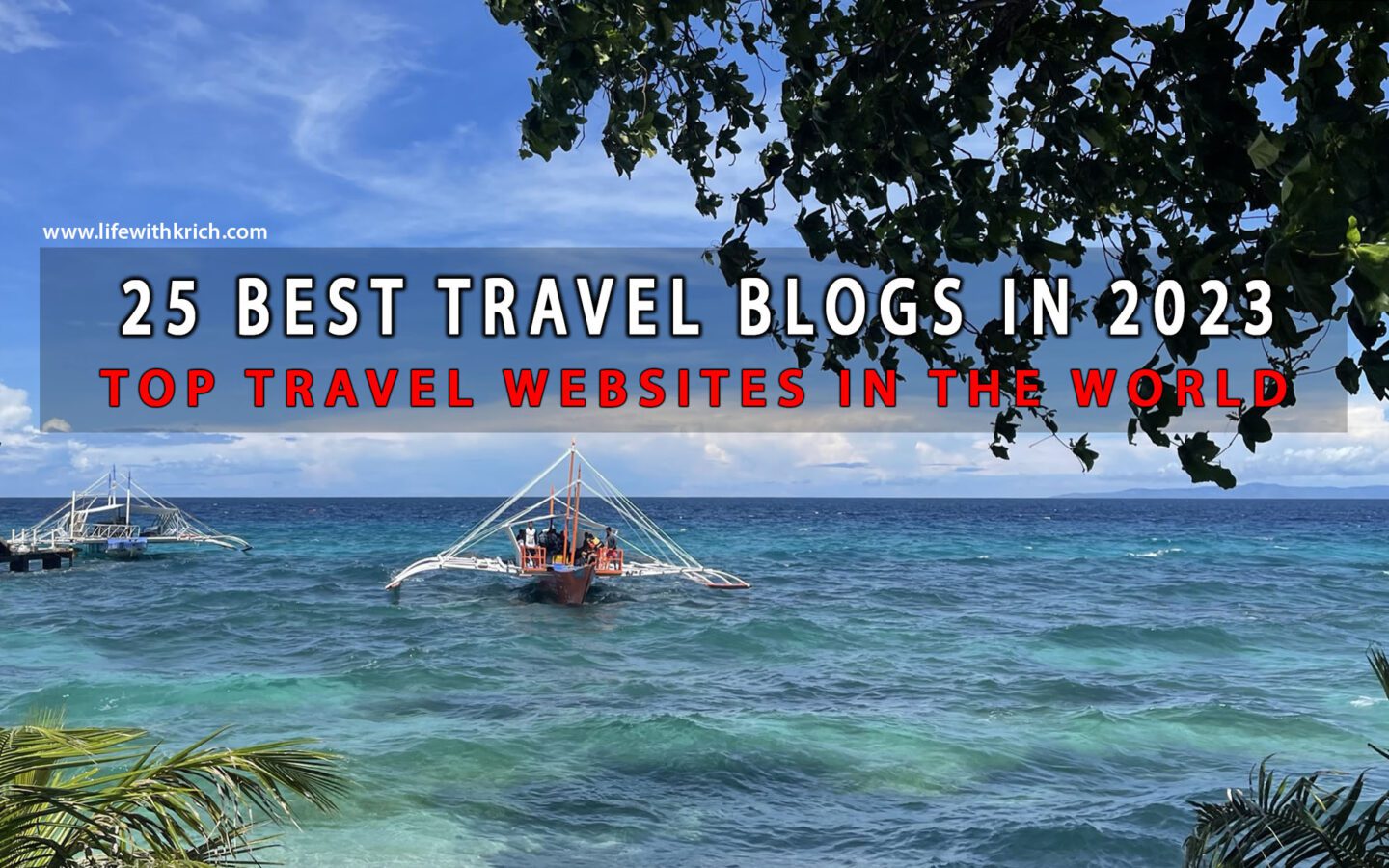 25 Best Travel Blogs in 2023