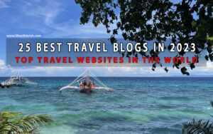 25 Best Travel Blogs in 2024: Top Travel Websites in the World | Life